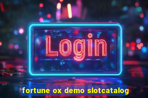 fortune ox demo slotcatalog